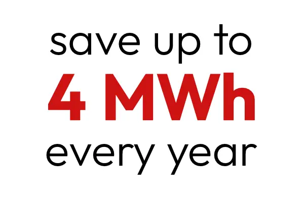 Low power consumption (up to 25% energy saving)